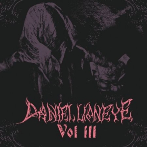 Daniel Lioneye - Vol. Iii i gruppen CD / Rock hos Bengans Skivbutik AB (2056674)