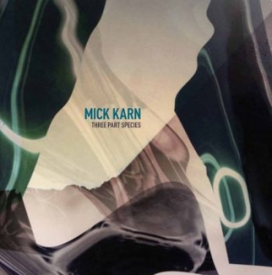 Karn Mick - Three Part Species i gruppen CD / Rock hos Bengans Skivbutik AB (2056966)