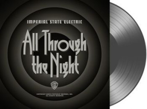 Imperial State Electric - All Through The Night - Grey + Down i gruppen VINYL / Pop-Rock,Svensk Musik hos Bengans Skivbutik AB (2056995)