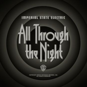 Imperial State Electric - All Through The Night i gruppen Kampanjer / BlackFriday2020 hos Bengans Skivbutik AB (2057008)
