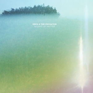 Eros & The Eschaton - Weight Of Matter i gruppen VINYL / Rock hos Bengans Skivbutik AB (2057057)