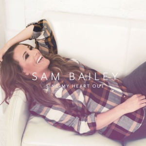 Bailey Sam - Sing My Heart Out i gruppen CD / Pop hos Bengans Skivbutik AB (2057082)
