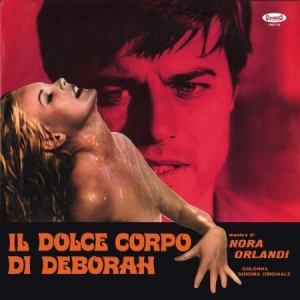 Orlandi Nora - Il Dolce Corpo Di Deborah i gruppen VINYL / Film/Musikal hos Bengans Skivbutik AB (2057178)