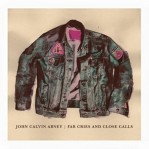Abney John Calvin - Far Cries And Close Calls i gruppen CD / Country hos Bengans Skivbutik AB (2057185)