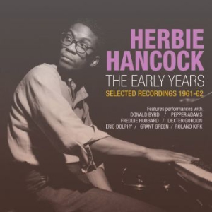 Hancock Herbie - Early YearsSelected 1961-62 in the group CD / Jazz/Blues at Bengans Skivbutik AB (2057858)