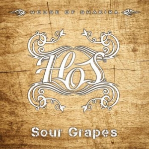 House Of Shakira - Sour Grapes i gruppen CD / Rock hos Bengans Skivbutik AB (2057868)