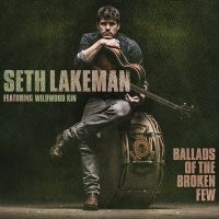 Seth Lakeman - Ballads Of The Broken Few i gruppen VINYL / Pop-Rock hos Bengans Skivbutik AB (2058230)