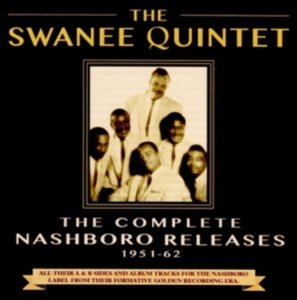 Swanee Quintet - Complete Nashboro Releases i gruppen CD / Pop-Rock,RnB-Soul hos Bengans Skivbutik AB (2058338)