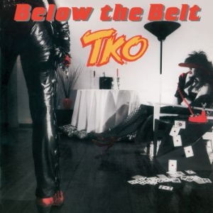 Tko - Below The Belt i gruppen CD / Hårdrock/ Heavy metal hos Bengans Skivbutik AB (2058373)
