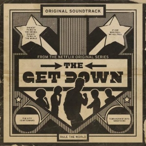 Blandade Artister - The Get Down: Original Soundtrack F i gruppen VI TIPSAR / Lagerrea / CD REA / CD POP hos Bengans Skivbutik AB (2058900)