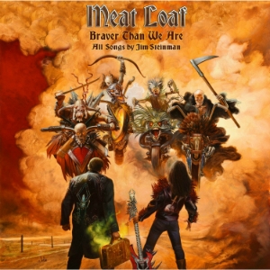 Meat Loaf - Braver Than We Are i gruppen CD / Pop hos Bengans Skivbutik AB (2058931)
