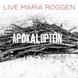 Roggen Live Maria - Apokaluptein/ Uncovering i gruppen CD / Jazz/Blues hos Bengans Skivbutik AB (2060260)