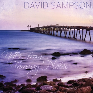 Sampson David - Notes From Faraway Places i gruppen CD / Klassiskt,Pop-Rock,Övrigt hos Bengans Skivbutik AB (2060585)