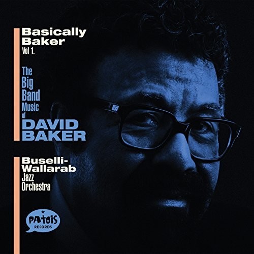 Buselli-Wallarab Jazz Orchestra - Basically Baker Vol. 1 i gruppen CD / Jazz/Blues hos Bengans Skivbutik AB (2060617)