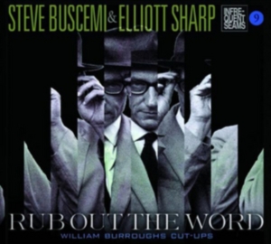 Buscemi Steve & Elliott Sharp - Rub Out The Word i gruppen CD / Pop-Rock hos Bengans Skivbutik AB (2060705)