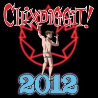 Chixdiggit! - 2012 (Vinyl Lp) i gruppen VINYL / Pop-Rock hos Bengans Skivbutik AB (2060727)