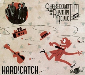 Shakedown Tim & The Rhythm Revue - Hard To Catch (Lim.Ed.) i gruppen VINYL / Rock hos Bengans Skivbutik AB (2060851)