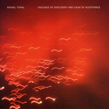 Toral Rafael - Violance Of Discovery Aan Calm i gruppen CD / Toppsäljare hos Bengans Skivbutik AB (2060913)