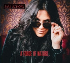 Schorr Sari - A Force Of Nature i gruppen CD / Rock hos Bengans Skivbutik AB (2060950)