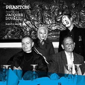 Phantom Feat. Jacques Duvall - Hantises i gruppen VINYL / Pop-Rock hos Bengans Skivbutik AB (2061035)
