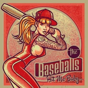 The Baseballs - Hit Me Baby... i gruppen CD / Pop-Rock hos Bengans Skivbutik AB (2061613)