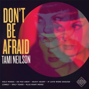 Neilson Tami - Don't Be Afraid i gruppen CD / Country hos Bengans Skivbutik AB (2062526)