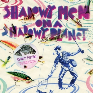 Shadowy Men On A Shadowy Planet - Sport Fishin: The Lure Of The Bait, i gruppen VI TIPSAR / Klassiska lablar / YepRoc / CD hos Bengans Skivbutik AB (2062532)