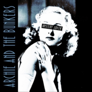 Archie & The Bunkers - Mystery Lover i gruppen VINYL / Pop-Rock hos Bengans Skivbutik AB (2062755)