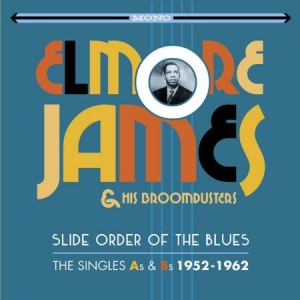 James Elmore & His Broomdusters - Slide Order - Singles As & Bs 52-62 i gruppen CD / Jazz/Blues hos Bengans Skivbutik AB (2063932)