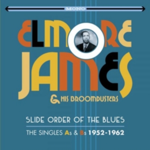 James Elmore & His Broomdusters - Slide Order - Singles As & Bs 52-62 i gruppen CD / Jazz hos Bengans Skivbutik AB (2063932)