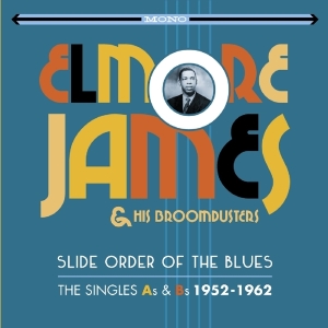 James Elmore & His Broom - Slide Order Of The Blues i gruppen CD / Blues,Jazz hos Bengans Skivbutik AB (2063932)