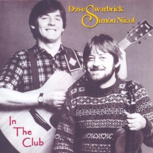 Swarbrick Dave & Simon Nicol - In The Club i gruppen CD / Worldmusic/ Folkmusik hos Bengans Skivbutik AB (2063981)
