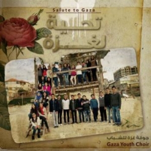 Gaza Youth Choir - Salute To Gaza in the group CD / Elektroniskt at Bengans Skivbutik AB (2068428)