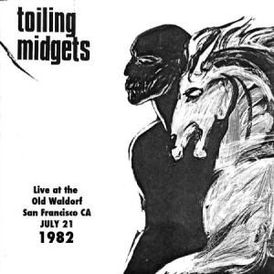 Toiling Midgets  - Live At The Old Waldorf, July 21, 1 i gruppen VINYL / Hårdrock/ Heavy metal hos Bengans Skivbutik AB (2068535)