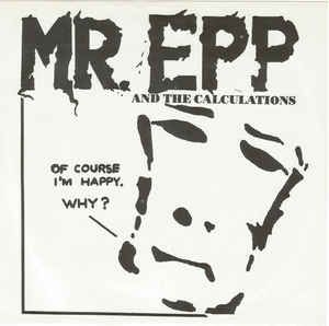 Mr. Epp & The Calculations - Of Course I'm Happy. Why? i gruppen VINYL / Hårdrock/ Heavy metal hos Bengans Skivbutik AB (2068557)