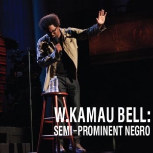 Bell W.Kamau - Semi-Prominent Negro i gruppen CD / Övrigt hos Bengans Skivbutik AB (2069218)