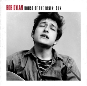 Dylan Bob - House Of The Risin' Sun i gruppen VINYL / Pop-Rock hos Bengans Skivbutik AB (2069244)