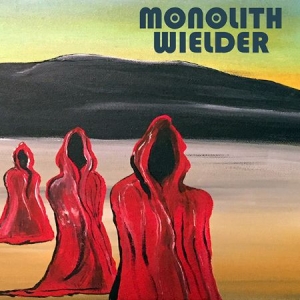 Monolith Wielder - Monolith Wielder i gruppen CD / Hårdrock/ Heavy metal hos Bengans Skivbutik AB (2069994)