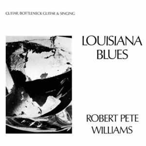 Williams Robert Pete - Louisiana Blues i gruppen VINYL / Jazz/Blues hos Bengans Skivbutik AB (2071569)
