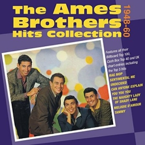 Ames Brothers - Hits Collection 48-60 i gruppen CD / Pop hos Bengans Skivbutik AB (2071576)