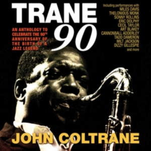 Coltrane John - Trane 90 i gruppen CD / Jazz hos Bengans Skivbutik AB (2071579)
