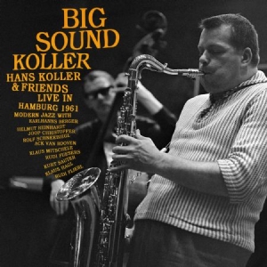 Koller Hans & Friends - Big Sound Koller i gruppen CD / Jazz/Blues hos Bengans Skivbutik AB (2071586)