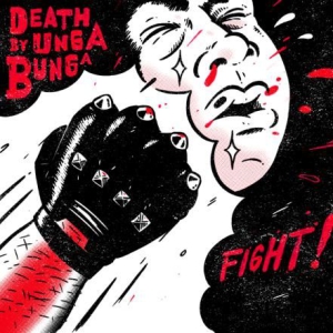 Death By Unga Bunga - Fight i gruppen VINYL / Rock hos Bengans Skivbutik AB (2071622)