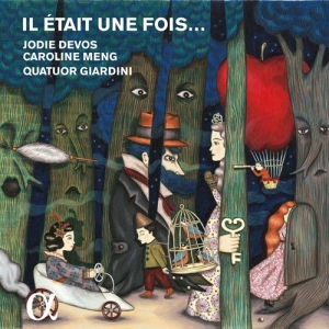 Devos Jodie / Meng Caroline / Qua - Il Ãtait Une Foisâ¦ i gruppen Externt_Lager / Naxoslager hos Bengans Skivbutik AB (2071970)