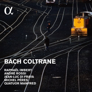 Imbert Raphael / Rossi Andre / Qu - Bach Coltrane i gruppen Externt_Lager / Naxoslager hos Bengans Skivbutik AB (2071980)