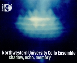 Northwestern University Cello Ensem - Shadow, Echo, Memory i gruppen Externt_Lager / Naxoslager hos Bengans Skivbutik AB (2072196)