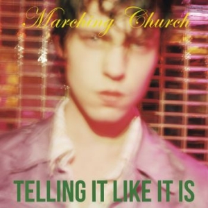 Marching Church - Telling It Like It Is i gruppen CD / Pop-Rock hos Bengans Skivbutik AB (2072445)