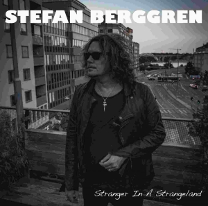Berggren Stefan - Stranger In A Strangeland i gruppen CD / Pop-Rock,Svensk Musik hos Bengans Skivbutik AB (2072464)