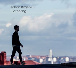 Birgenius Johan - Gathering i gruppen CD / Jazz hos Bengans Skivbutik AB (2074070)