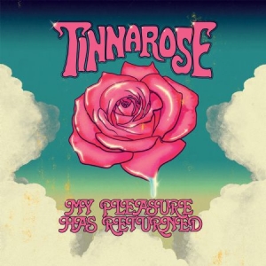 Tinnarose - My Pleasure Has Returned i gruppen CD / Rock hos Bengans Skivbutik AB (2074116)